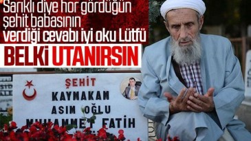 Şehit babası Safitürk’ten Lütfü Türkkan’a cevap