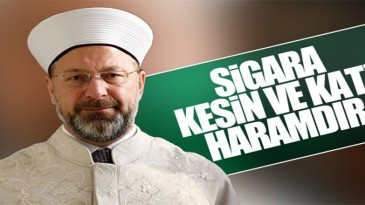 Diyanet İşleri Başkanı Ali Erbaş: Sigara haramdır