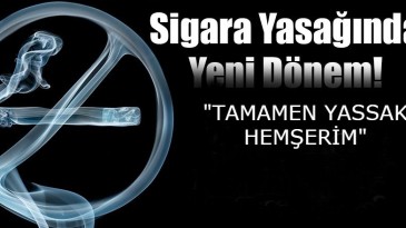 Sigarada yeni dönem! 5 Aralık’ta başlıyor