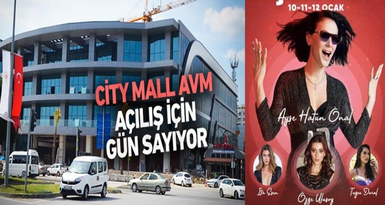 City Mall AVM’den Ses Getirecek Açılış!