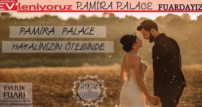 Pamira Palace’den Evleniyoruz Fuarına Özel İndirimler!