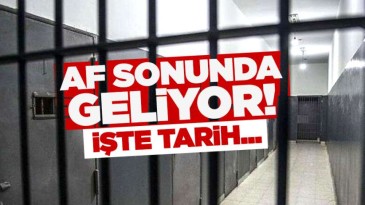 Cumhurbaşkanı açıkladı: Af yasası için geri sayım başladı