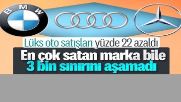 Lüks ve ultra lüks otomobillerin satışı düştü