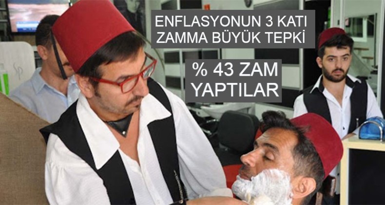 Samsun’da Berberler yüzde 43 zam yaptı!