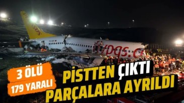 İstanbul Sabiha Gökçen’de uçak pistten çıktı 3 ölü 179 yaralı