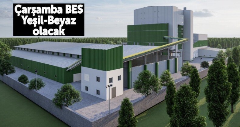 Çarşamba BES Yeşil-Beyaz olacak