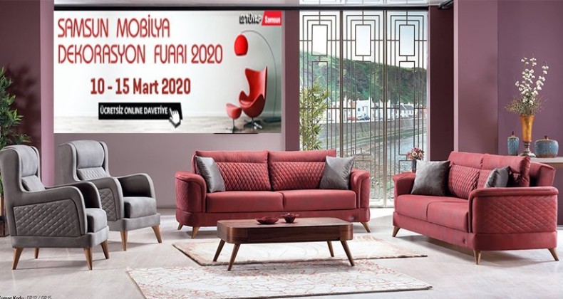 SAMSUN MOBİLYA SEKTÖRÜ BÜYÜK BULUŞMAYA HAZIR