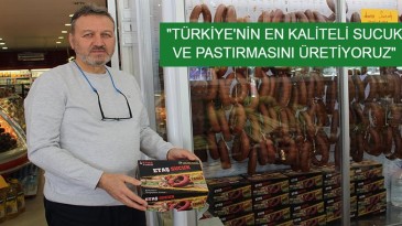 Etaş ‘Sucuk ve Pastırmada’ iddialı!