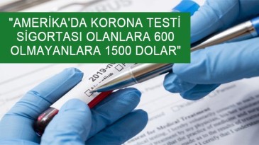 ABD’de korona testine fahiş ücret