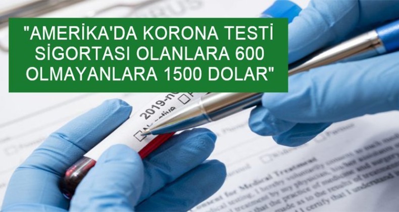 ABD’de korona testine fahiş ücret