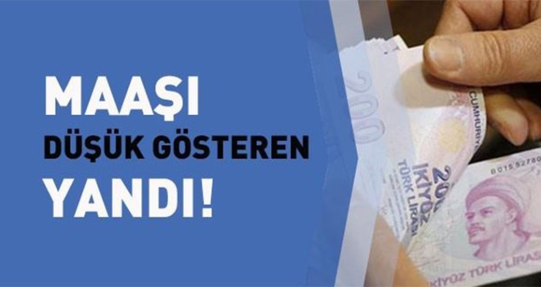 Maaşı Düşük Gösteren İşadamı Yandı!