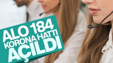 Korona Danışma Hattı Alo 184 hizmete açıldı