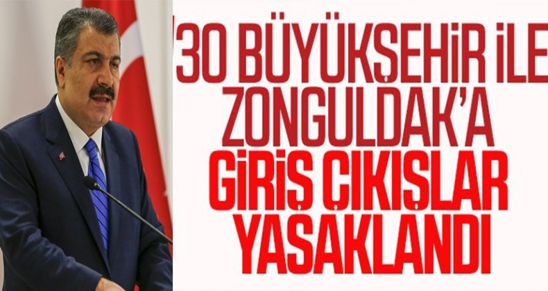 30 büyükşehir ve Zonguldak araç giriş çıkışına kapatıldı