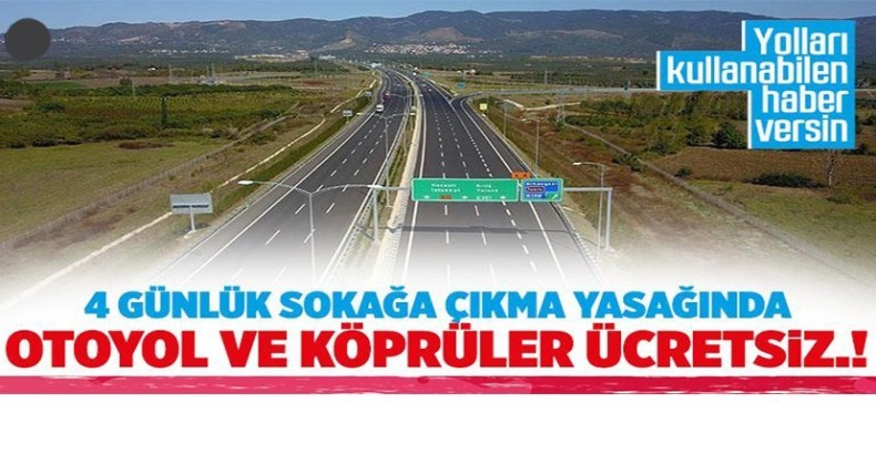 Bayramda otoyollar ve köprüler ücretsiz