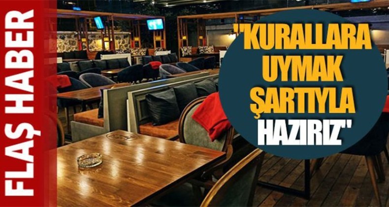 Restoran ve kafeler 1 Haziran’da açılacak