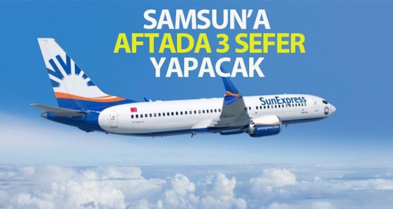 Samsun’a uçak seferleri başlıyor