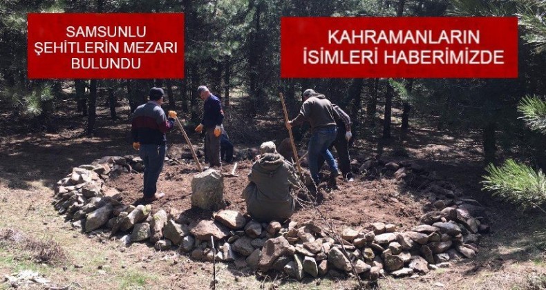 Kurtuluş Savaşında şehit olan Samsunlu şehitlerin mezarları bulundu