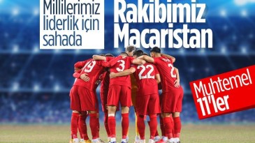 Macaristan-Türkiye maçının muhtemel 11’leri