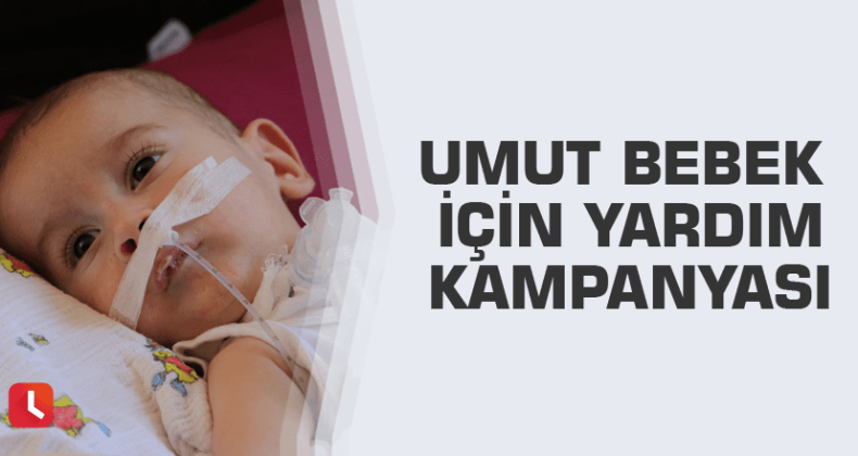Umut bebek için ‘umut’ oldular