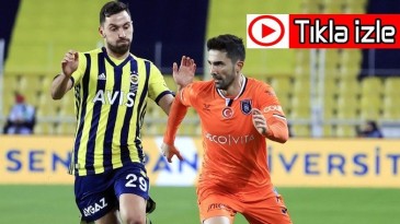 Fenerbahçe, Başakşehir’i ezdi geçti!