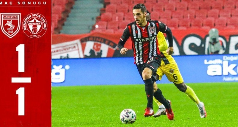 Yılport Samsunspor: 1 – Menemenspor: 1