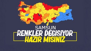 Samsun, açıklanacak koronavirüs risk haritasını bekliyor