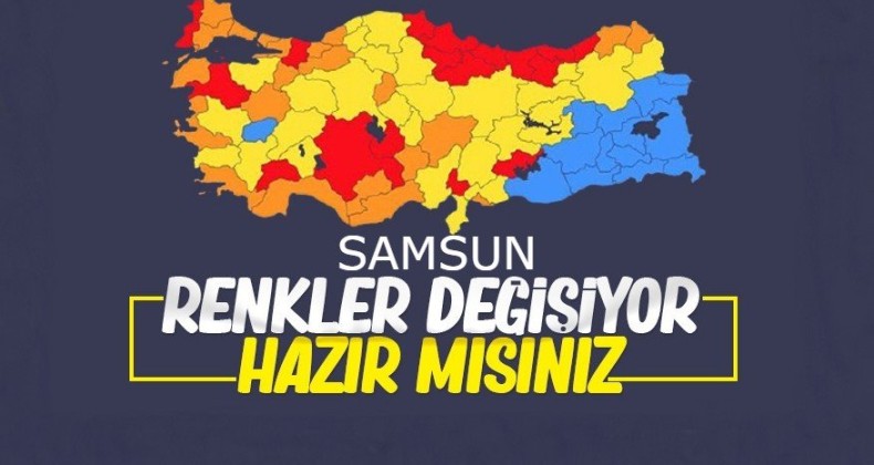 Samsun, açıklanacak koronavirüs risk haritasını bekliyor