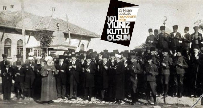 23 Nisan Ulusal Egemenlik ve Çocuk Bayramı 101 yaşında