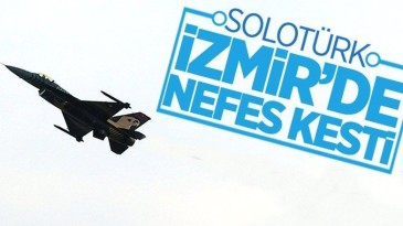 İZMİR SEMALARINDA NEFES KESEN UÇUŞ