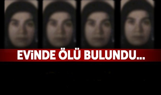 Samsun’da genç kadın evinde ölü bulundu…