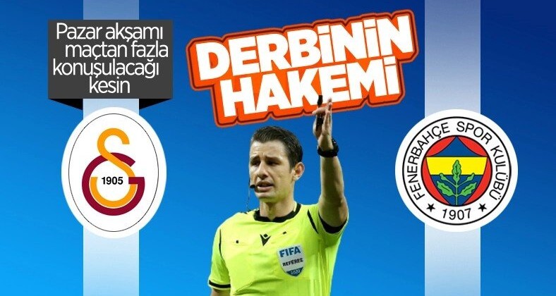 Derbinin hakemi açıklandı!…Fenerbahçe taraftarı tepkili