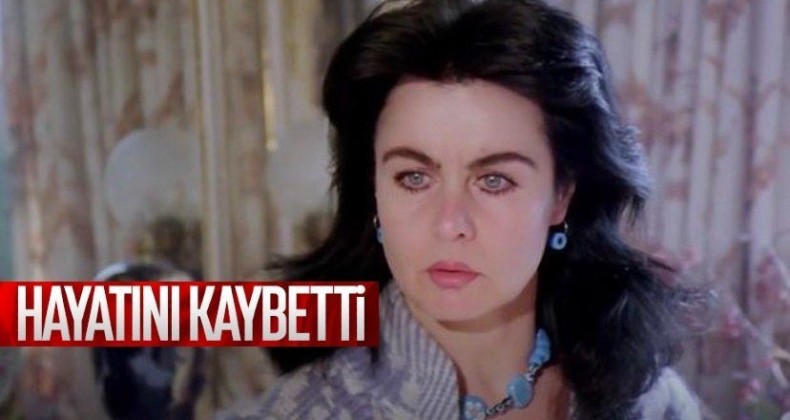 Fatma Girik, hayatını kaybetti
