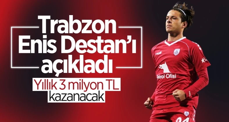 Trabzonspor, Enis Destan’ı KAP’a bildirdi