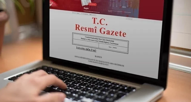Resmi Gazete’de bugün: 7 Şubat 2022 tarihinde yayımlanan kararlar!