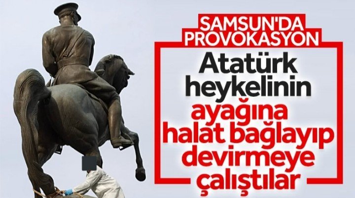 Samsun’da Atatürk heykeline saldırı