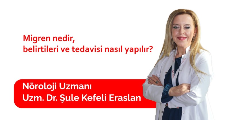 Migren nedir,  tedavisi nasıl yapılır?