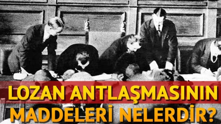 İşte Lozan Antlaşmasının Tam Metinleri