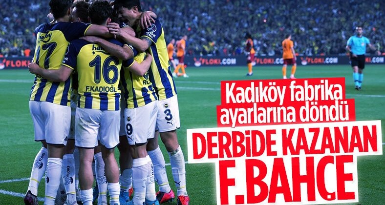 Fenerbahçe, Galatasaray’ı 2 golle mağlup etti