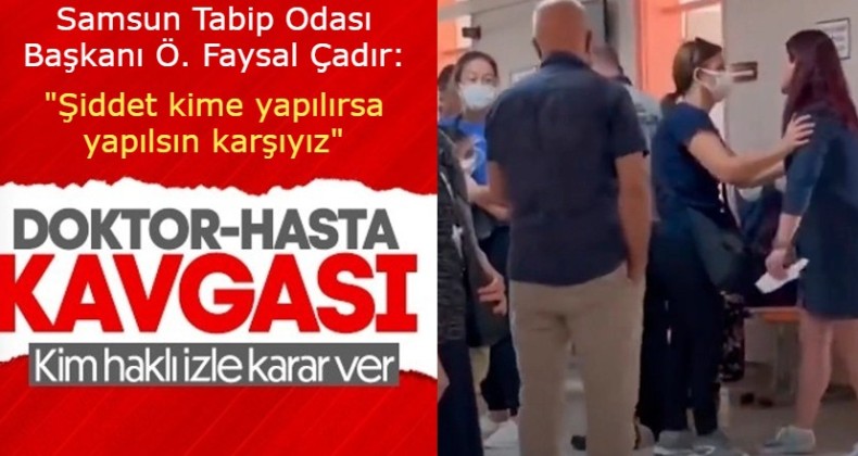 Doktorla hastası arasındaki tartışmaya inceleme başlatıldı