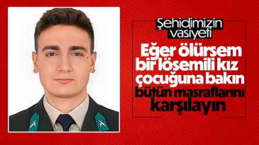Pençe-Kilit bölgesinde şehit olan askerin vasiyeti yürekleri dağladı