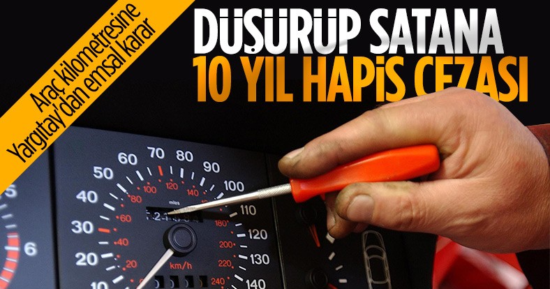 Araç kilometresini düşüren satıcıya Yargıtay’dan ceza