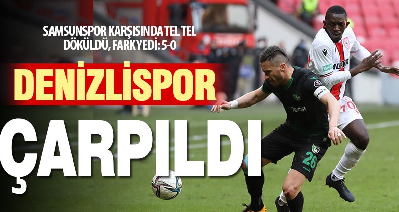 Denizlispor Samsun’da bozguna uğradı 5-0