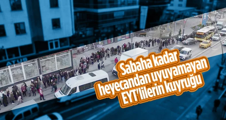 EYT’liler SGK önünde uzun kuyruk oluşturdu