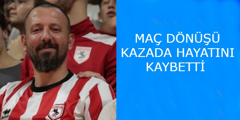 Samsunspor tribünlerinin acı günü