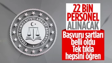 Adalet Bakanlığı’na 22 bin 43 personel alınacak