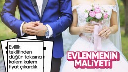 Evlenmenin maliyetini çıkardık