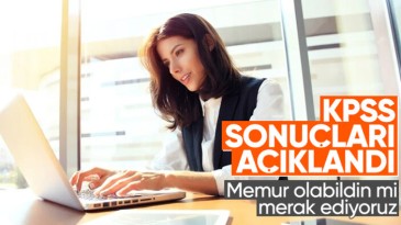 KPSS sonuçları açıklandı
