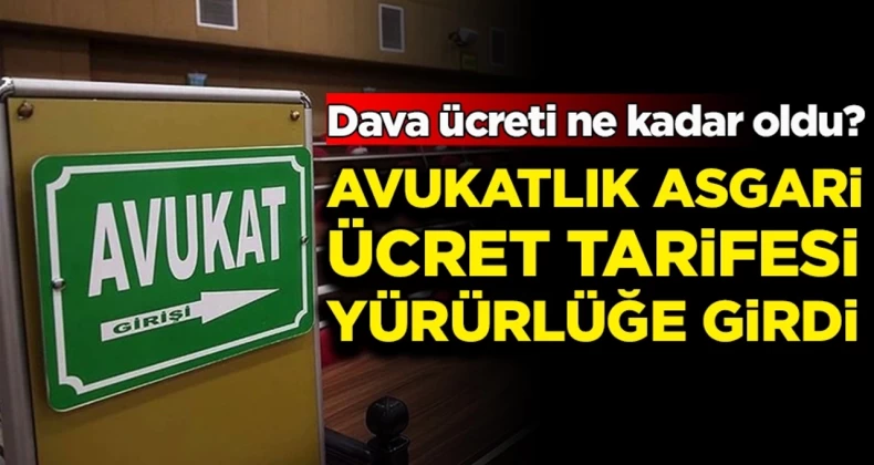 Yeni ‘Avukatlık Asgari Ücret Tarifesi’ belli oldu