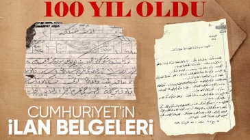 Türkiye 100 yaşında! Cumhuriyet’in kuruluşunun tarihi belgeleri…