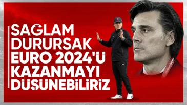 Vincenzo Montella: Hayaliniz yoksa ulaşacağınız bir şey de olmaz